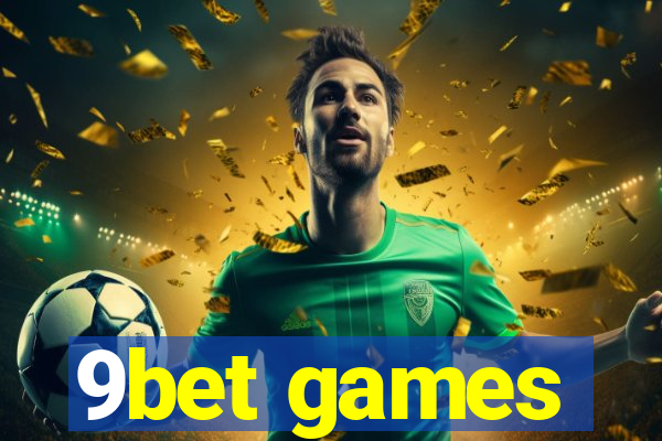 9bet games